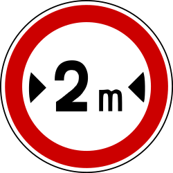 Vehicles wider than indicated prohibited.