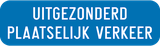 Yerel trafiğe izin verilir.