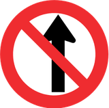 Driving straight ahead prohibited.