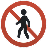 Pedestrians prohibited.