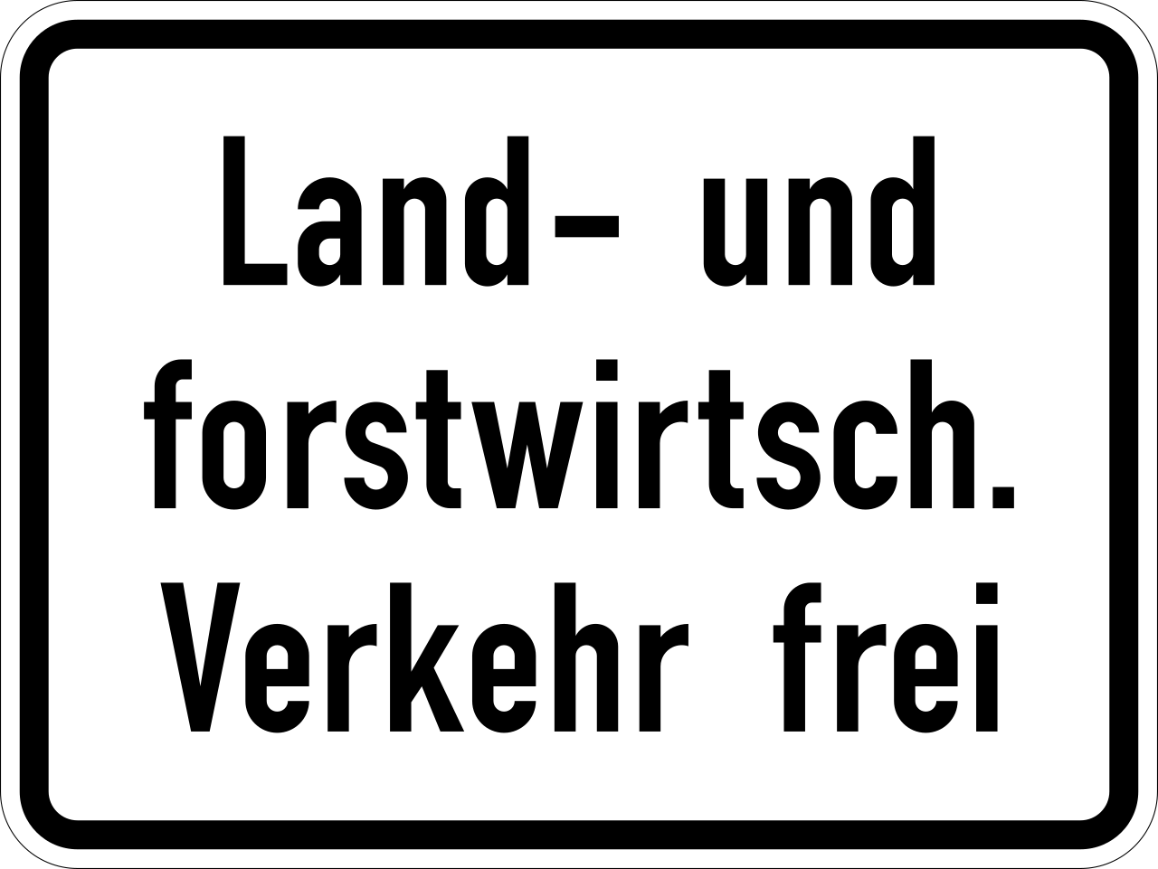 Agricultural and forestry vehicles allowed.