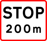 Stop ... metres ahead.