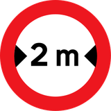 Vehicles wider than indicated prohibited.