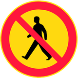 Pedestrians prohibited.
