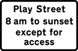 Rua de jogo durante o horário indicado.