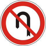 Turning around prohibited (U-turn).