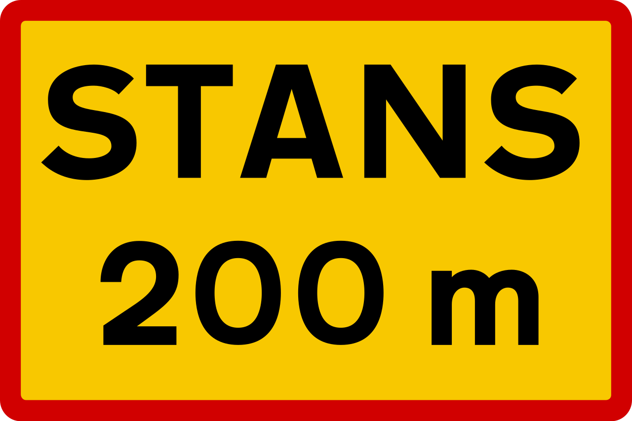 Stop ... metres ahead.