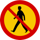 Pedestrians prohibited.