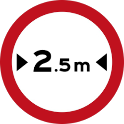 Vehicles wider than indicated prohibited.