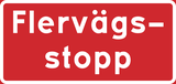 Stopp aus allen Richtungen.