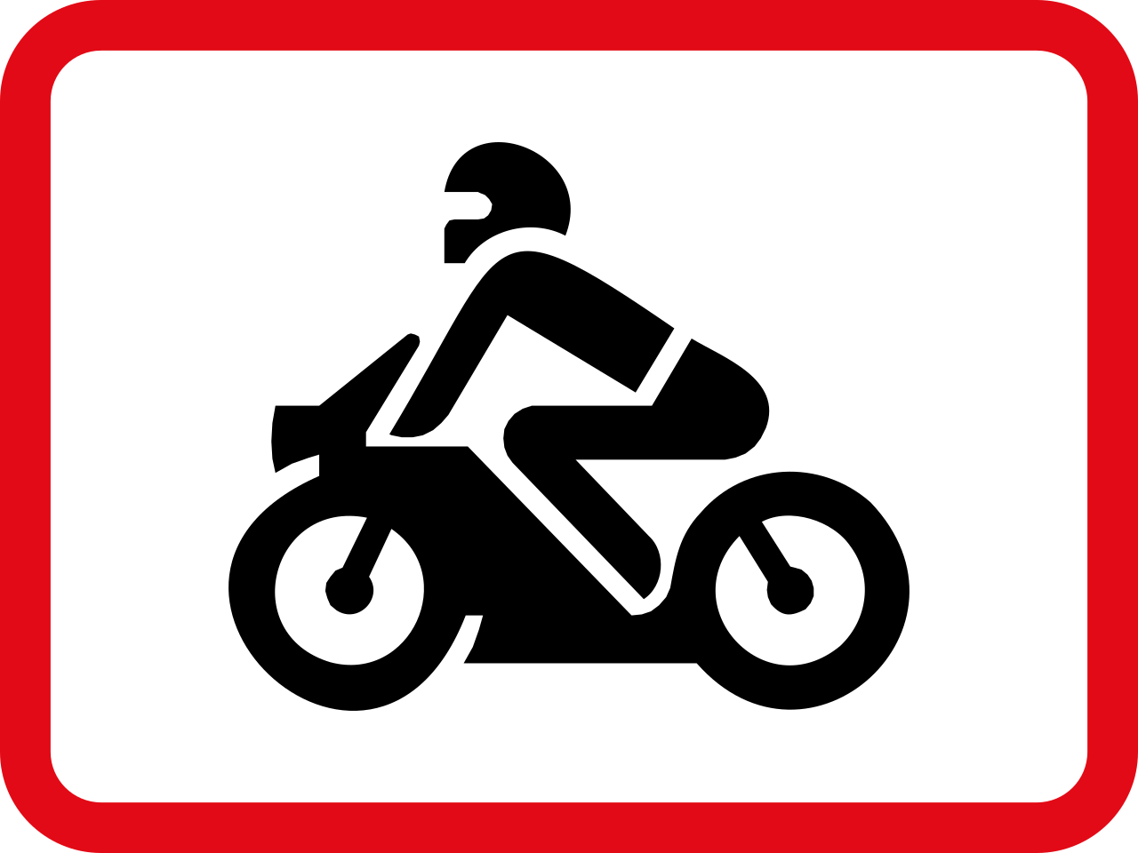 Für Motorräder.
